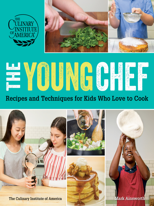 Title details for The Young Chef by The Culinary Institute of America - Wait list